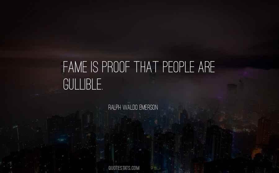 Quotes About Gullible People #309574