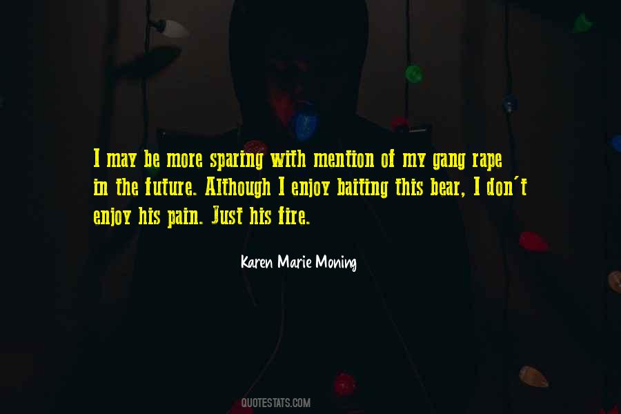 Bear The Pain Quotes #1462030