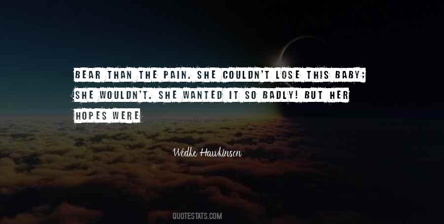 Bear The Pain Quotes #1540943
