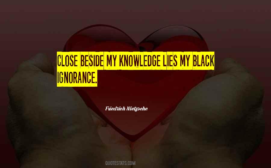 Ignorance Lies Quotes #1612154