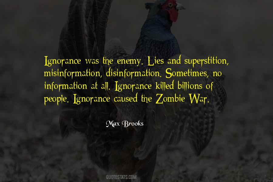 Ignorance Lies Quotes #616972