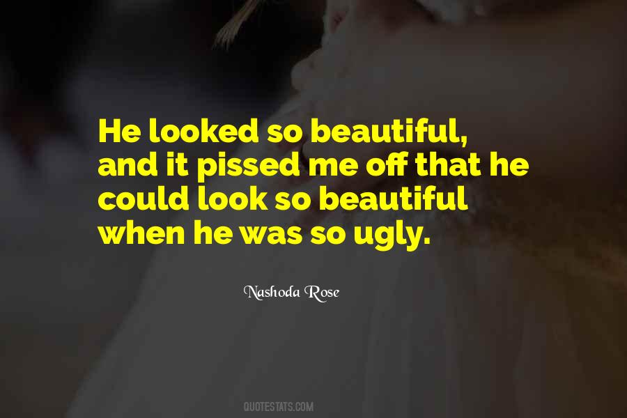 Look So Beautiful Quotes #1850527