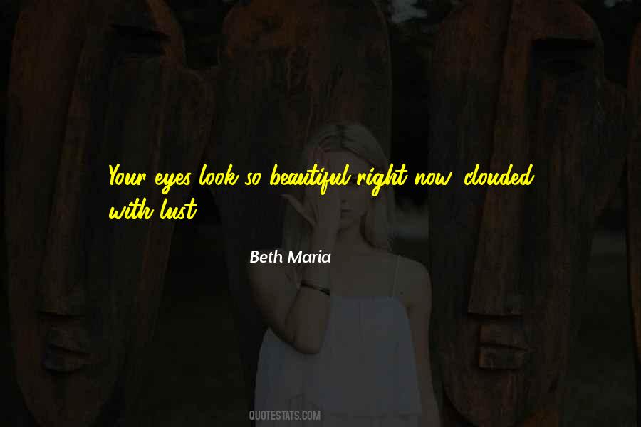 Look So Beautiful Quotes #668727