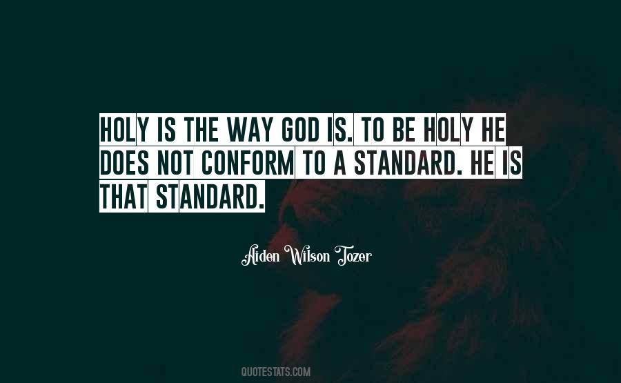 Be Holy Quotes #1118042