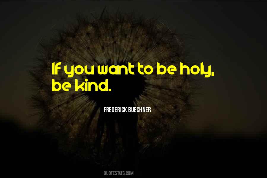 Be Holy Quotes #1200203