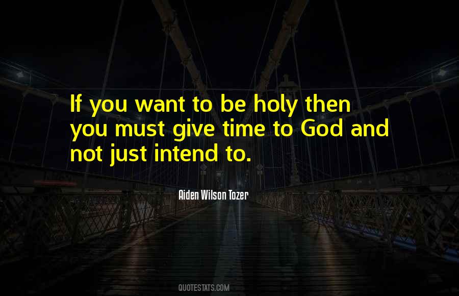 Be Holy Quotes #1235453