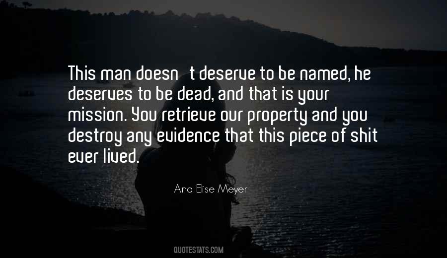 You Deserve A Man Who Quotes #267876