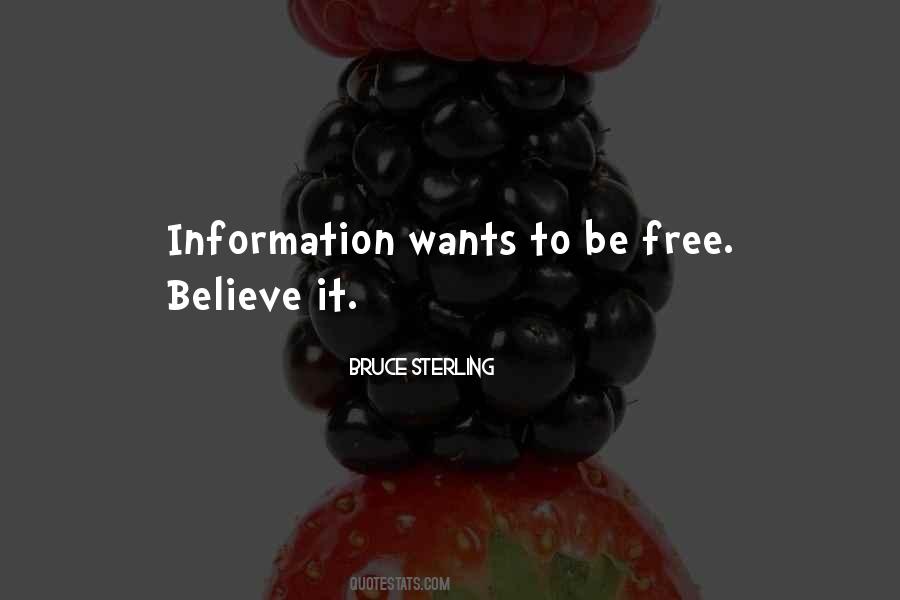 Information Wants To Be Free Quotes #1027766