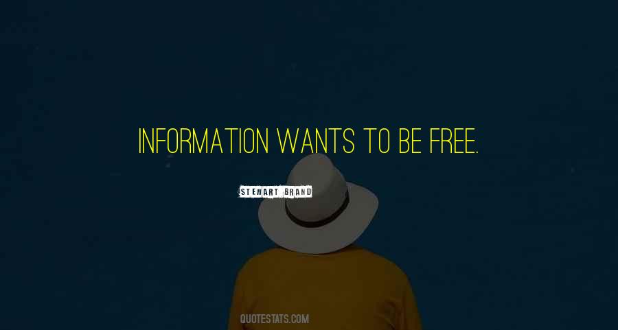 Information Wants To Be Free Quotes #1853559