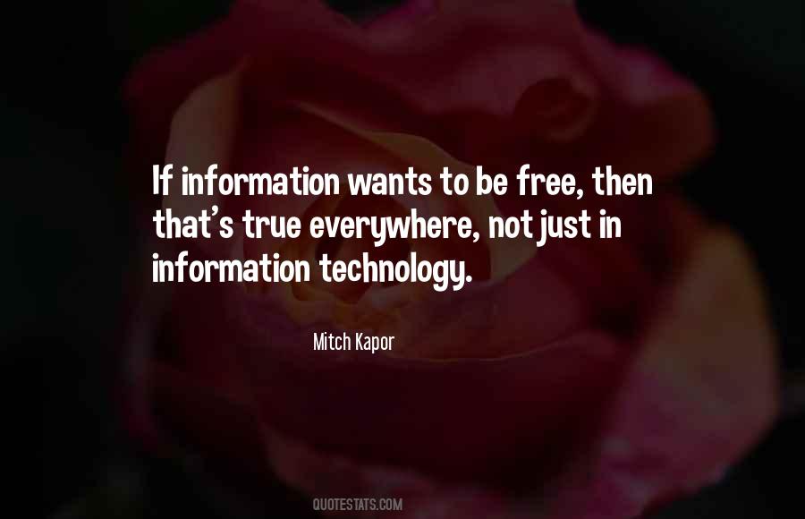 Information Wants To Be Free Quotes #79746