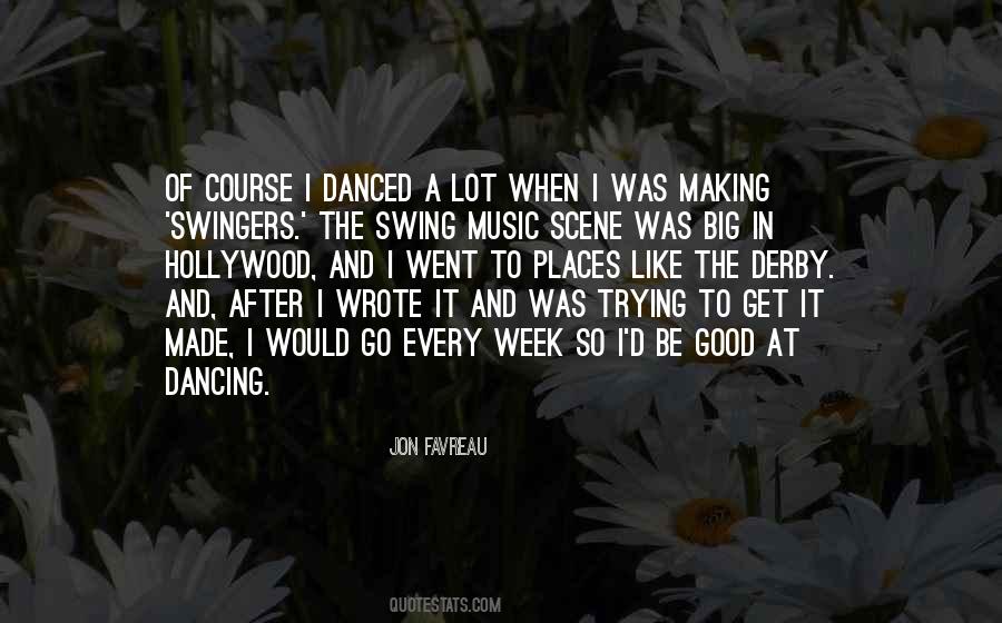 Swing Big Quotes #882325