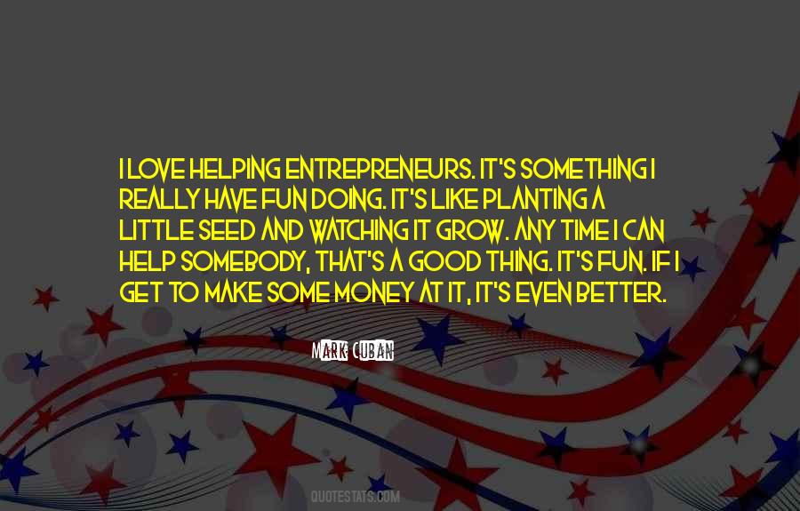 If I Can Help Somebody Quotes #823915