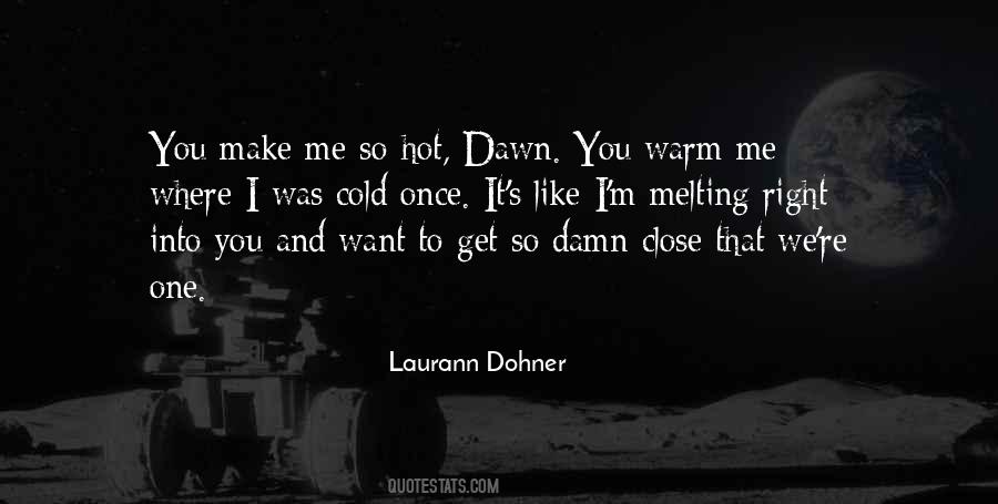 Make Me Warm Quotes #772196