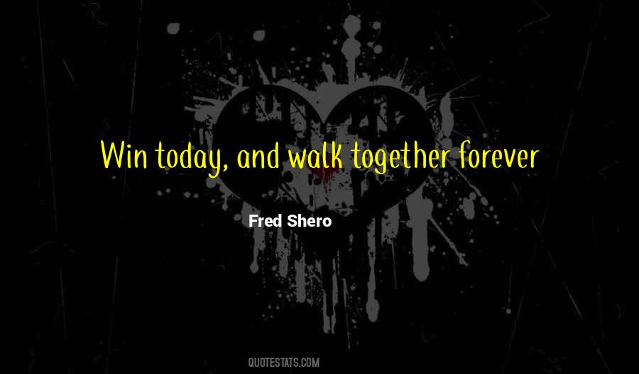 Together Win Quotes #1390765