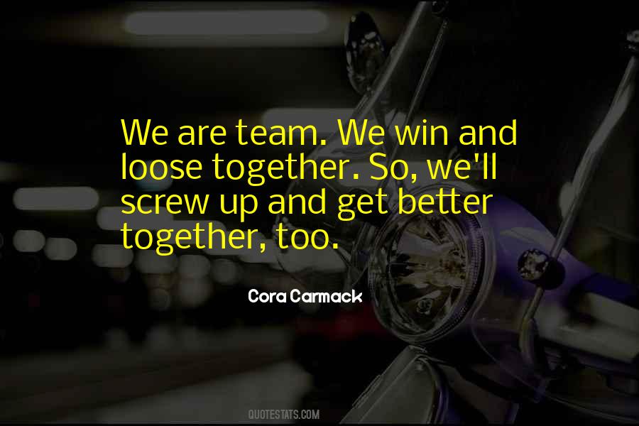 Together Win Quotes #1509699