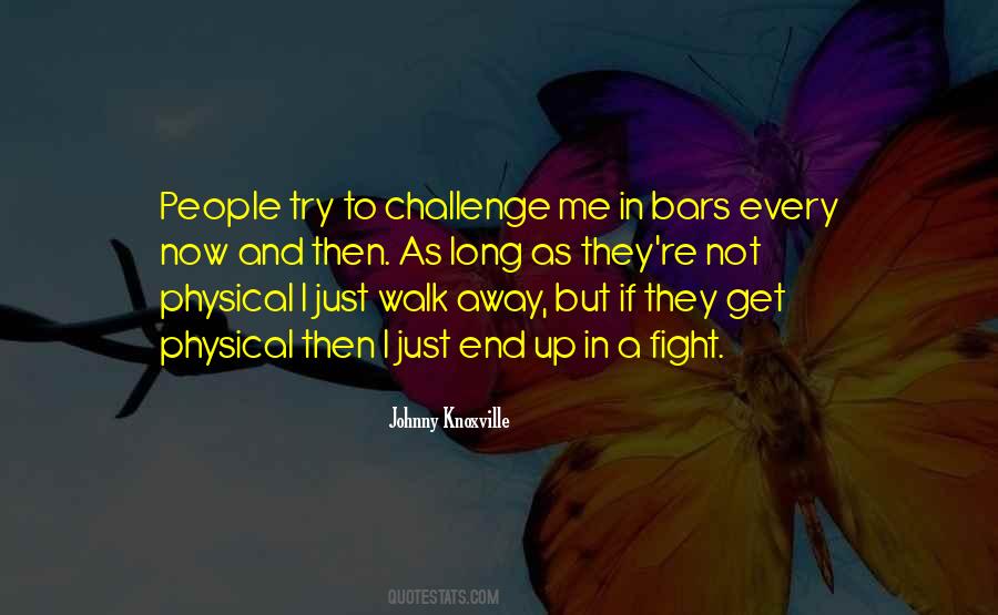 If I Walk Away Quotes #1084993