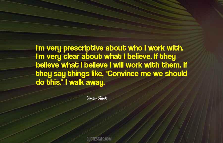 If I Walk Away Quotes #1095623