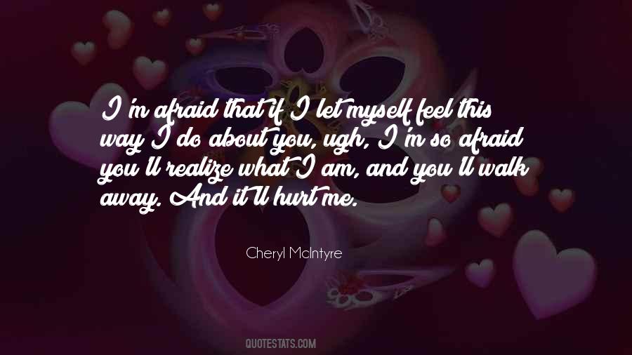 If I Walk Away Quotes #1412886