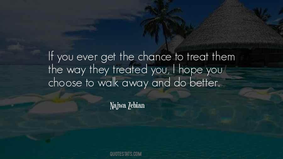 If I Walk Away Quotes #865058