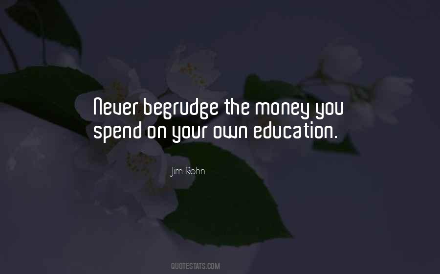 Spend Your Own Money Quotes #577445