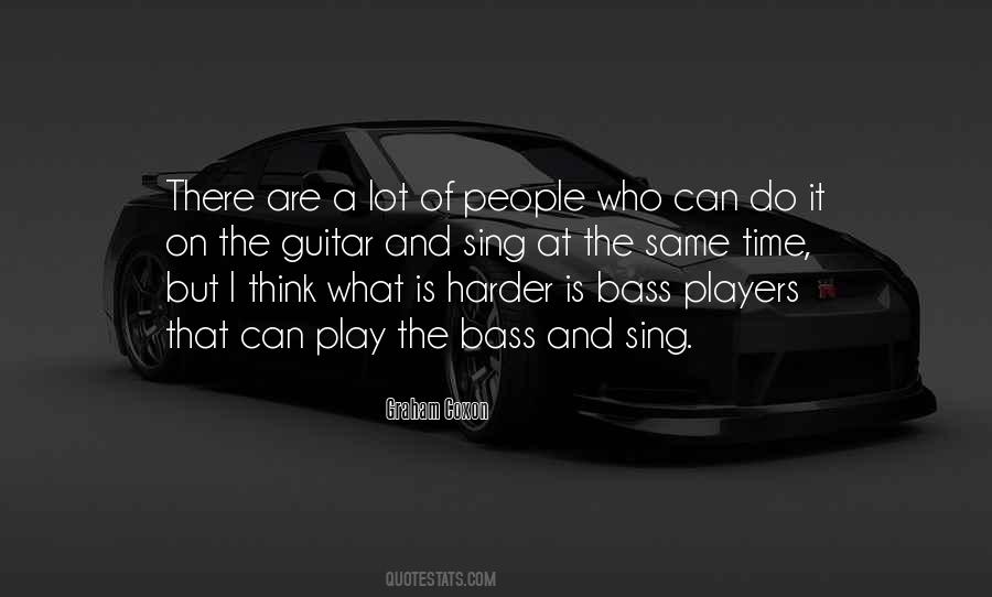Bass And Guitar Quotes #1400670