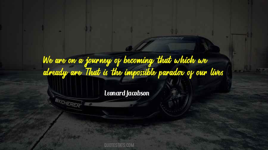 Impossible Journey Quotes #1758851