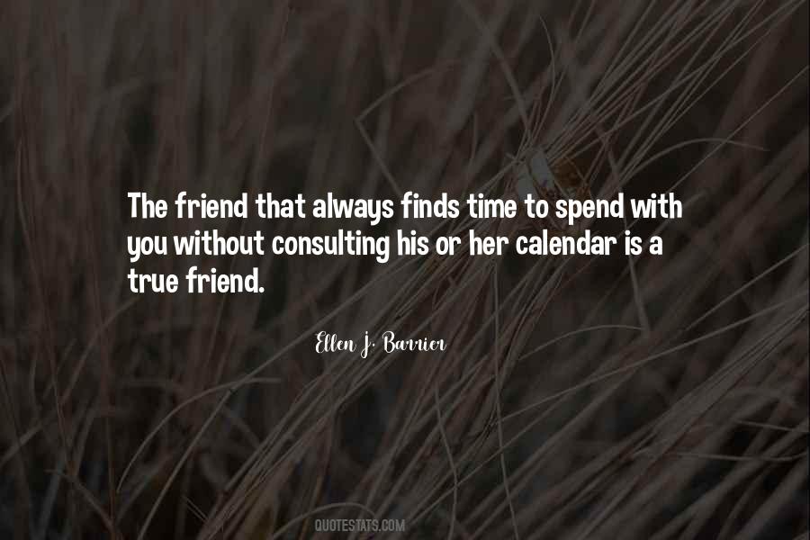 Friendship Spending Time Quotes #447885