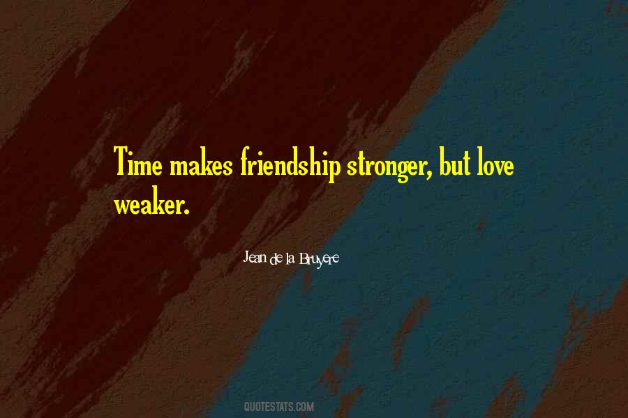Friendship Stronger Quotes #1225010