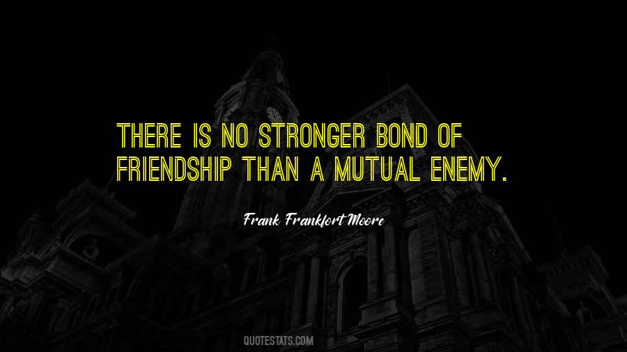 Friendship Stronger Quotes #1649272