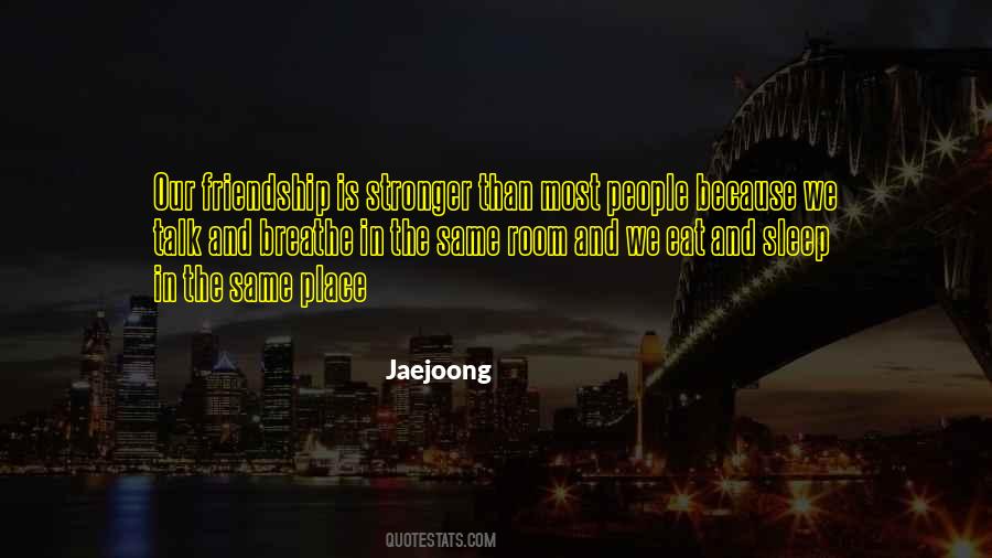 Friendship Stronger Quotes #55352