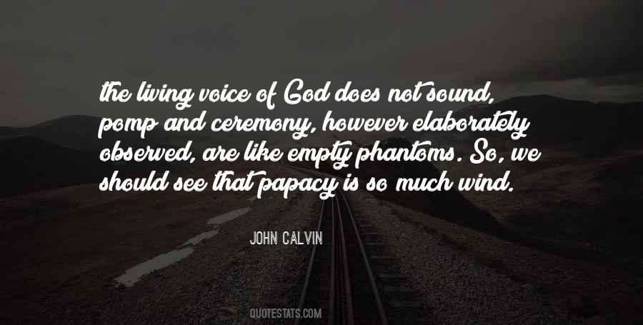 Quotes About The Sound Of Voice #1076482