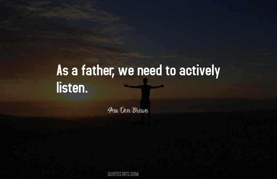 Listen Actively Quotes #1516644