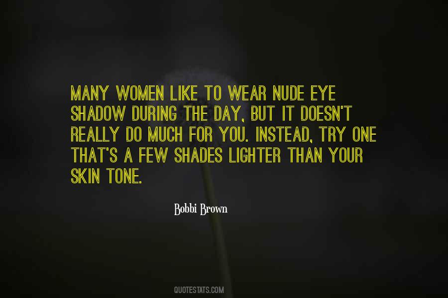 Shades Of Brown Quotes #1543491