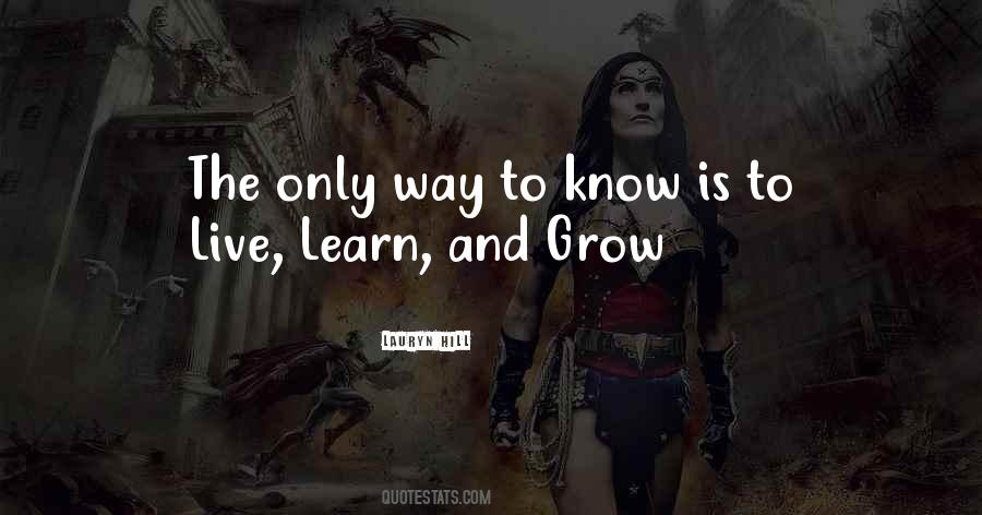 Live Learn Quotes #1568170