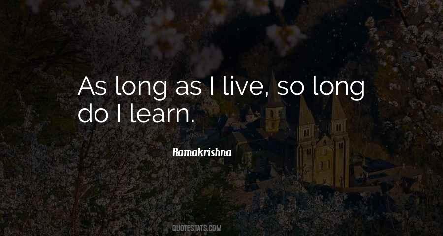 Live Learn Quotes #1582