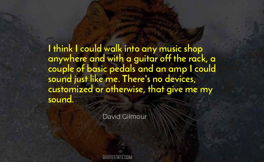 Quotes About Guitar Pedals #1007044