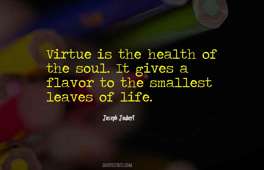 Life Is A Virtue Quotes #108508