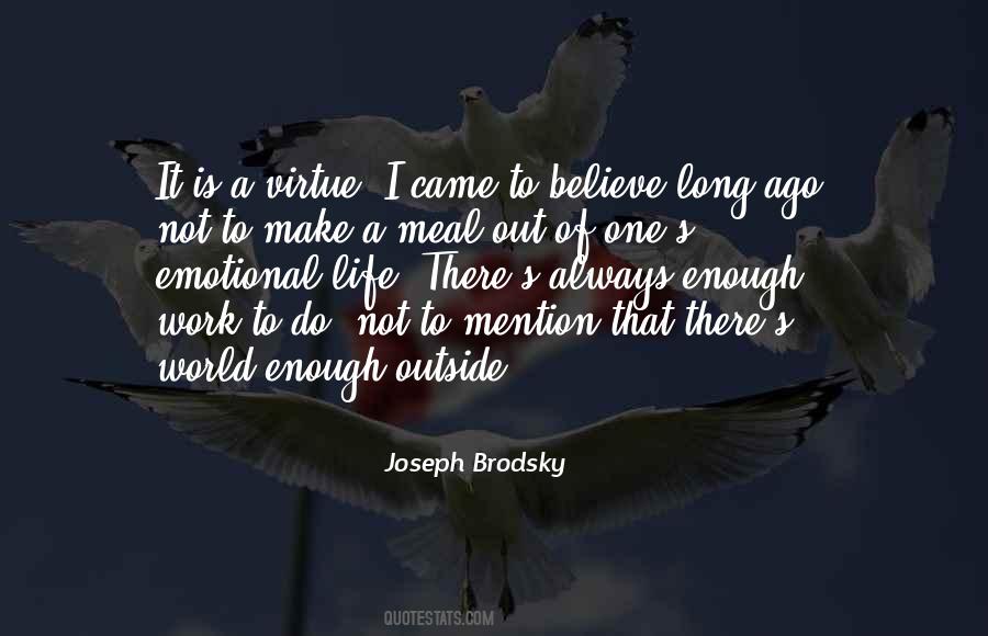 Life Is A Virtue Quotes #1139667