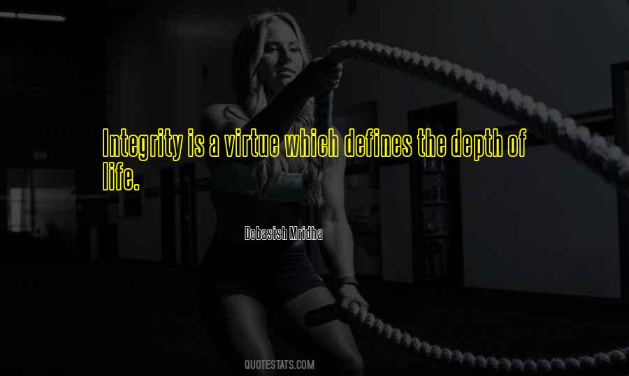Life Is A Virtue Quotes #1463174