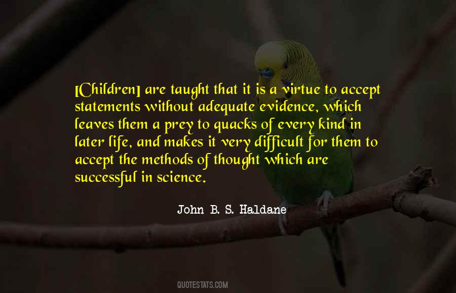 Life Is A Virtue Quotes #1730500