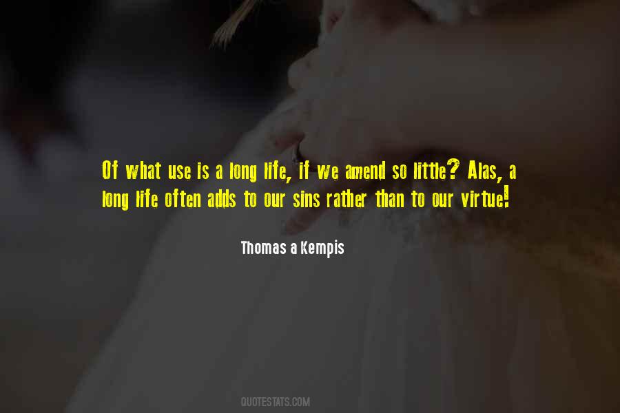 Life Is A Virtue Quotes #175956