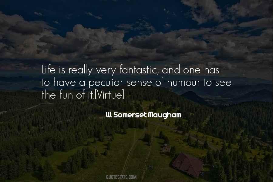 Life Is A Virtue Quotes #387999