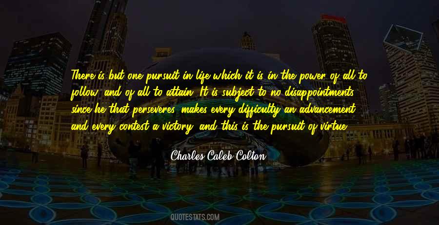 Life Is A Virtue Quotes #827338