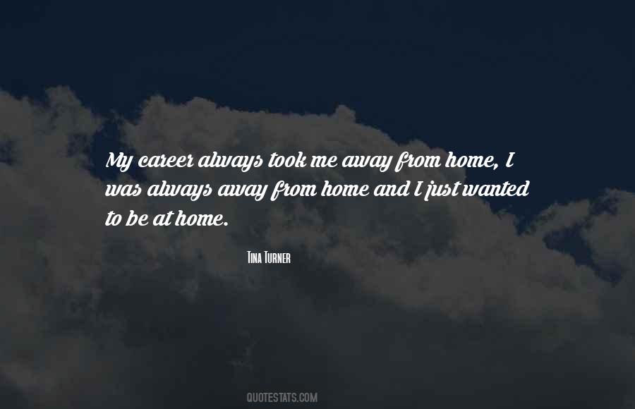 From Home Quotes #1415774
