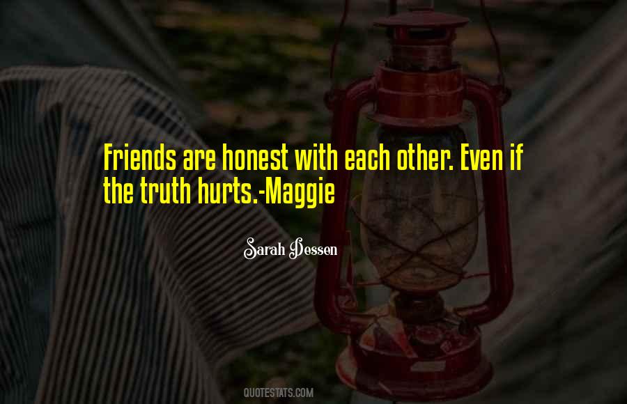 Friendship That Hurts Quotes #1322617