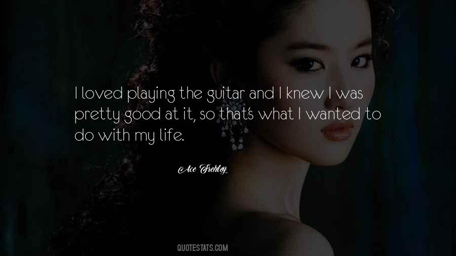 Quotes About Guitar And Life #1516145
