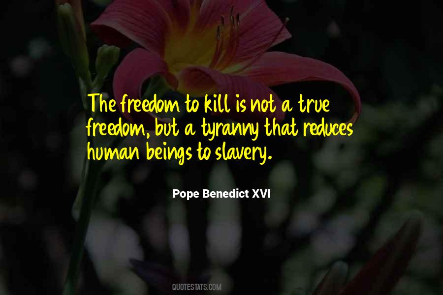 Slavery Is Freedom Quotes #1083086