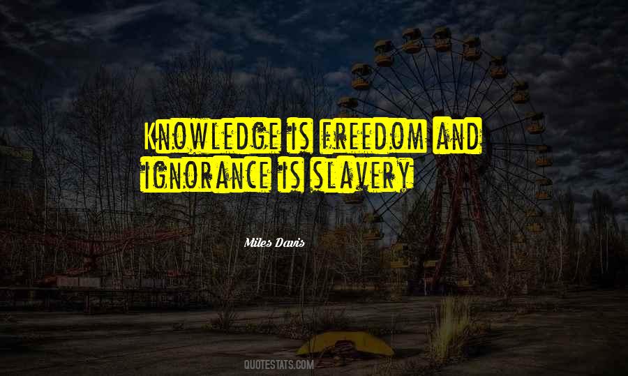 Slavery Is Freedom Quotes #1170912