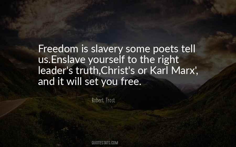 Slavery Is Freedom Quotes #192989