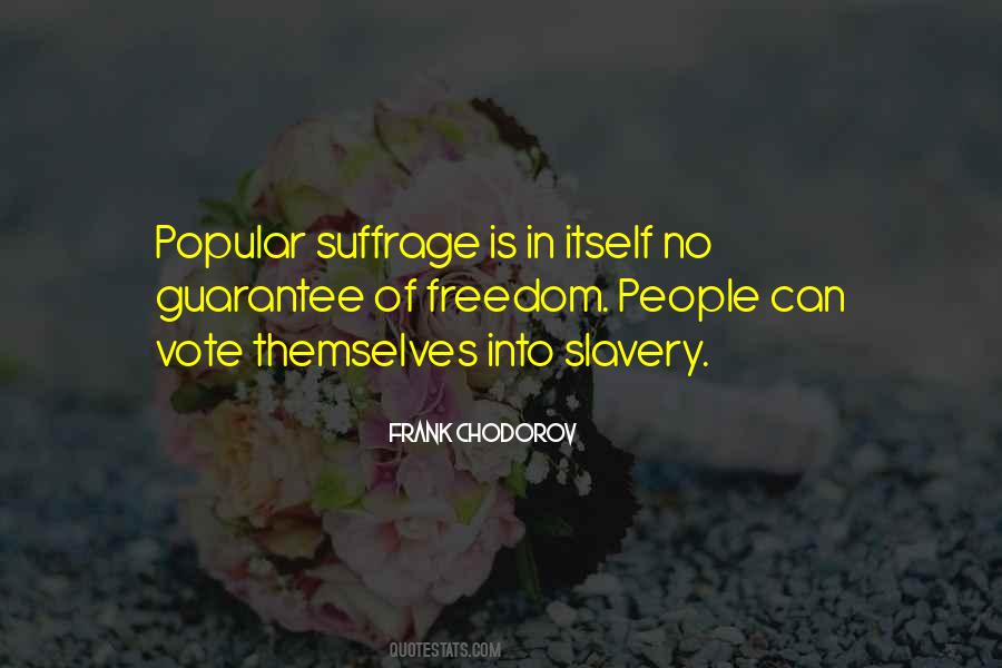 Slavery Is Freedom Quotes #241592